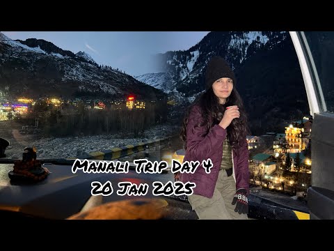 Manali Trip Last Day☃️🏔️Jan 2025 #manali #manalitrip #manalisnowfalltoday #snowfall #travel #vlog