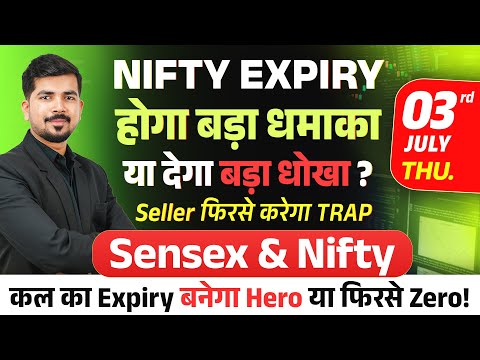 Nifty 50 Expiry Prediction and Bank Nifty Sensex Analysis for | 03 July 2025 | Tomorrow Prediction