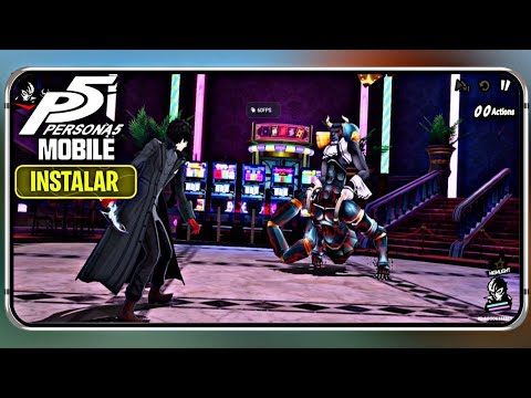 ULTIMA HORA! YA SALIO PERSONA 5 en MOVIL LANZAMIENTO GLOBAL | DESCARGA, INSTALA Y JUEGA YA!