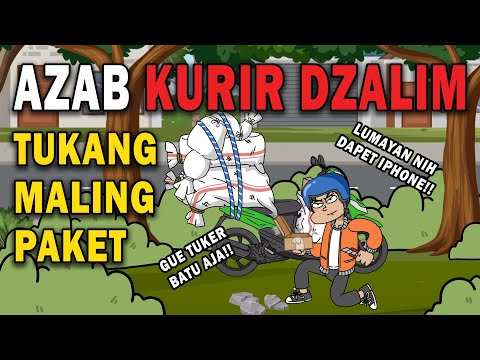 AZAB KURIR DZALIM YANG SUKA MALING PAKET!! | ANIMASI AZAB