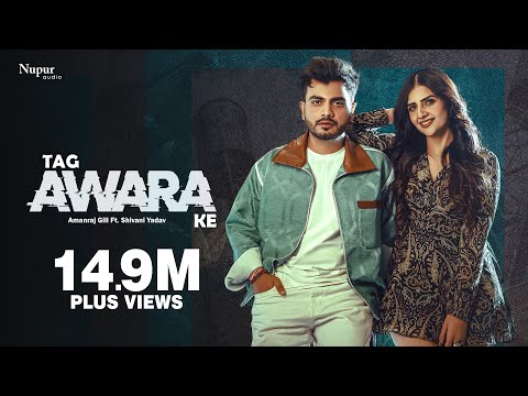 Tag Awara Ke (Official Video) Amanraj Gill, Shivani Yadav, Shiva Choudhary | New Haryanvi Song 2024