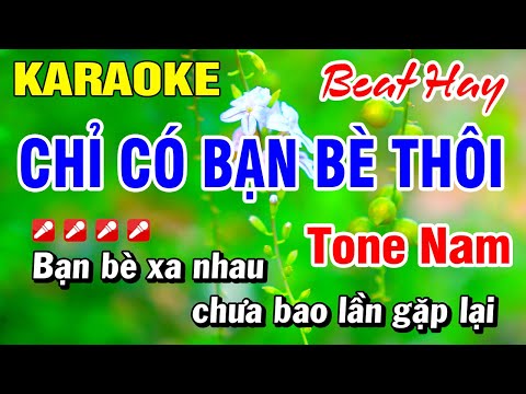 Karaoke Chỉ Có Bạn Bè Thôi (Beat Hay) Tone Nam Nhạc Sống 2025 | Hoài Phong Organ
