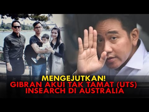 MENGEJUTKAN! GIBRAN AKUI TAK TAMAT (UTS) INSEARCH DI AUSTRALIA