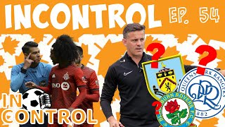 We are Back!! | Herdman Interest from England!?! | TFC in a rut! | InControl EP.54