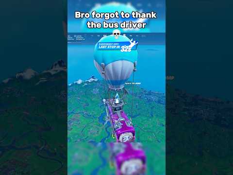Always Thank The Bus Driver 😭 #fortnite #fortniteclips
