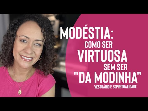 Como ser MODESTA sem ser "DA MODINHA"