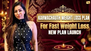 Karwachauth Weight Loss Plan | Fast Weight Loss Plan | NEW PLAN LAUNCH | Suman Pahuja | Fat To Fab