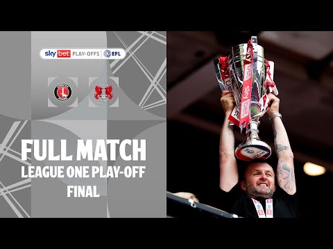 FULL MATCH! | Charlton Athletic v Leyton Orient League One Play-Off Final