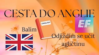 BALÍM A ODJÍŽÍM DO ANGLIE - POPRVÉ SAMA S EF
