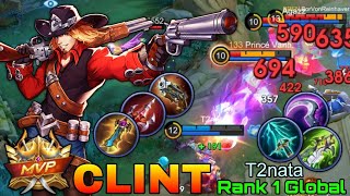 Deadly Bullet Clint Late Game Monster - Top 1 Global Clint by T2nata - Mobile Legends