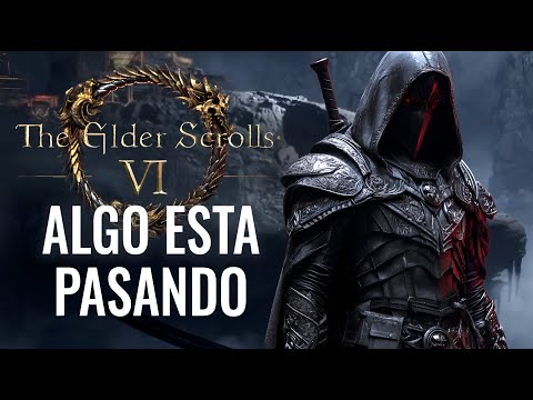 ALGO ESTÁ PASANDO CON THE ELDER SCROLLS 6 & REMAKE DE OBLIVION