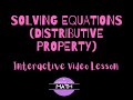 Solving Equations with the Distributive Property