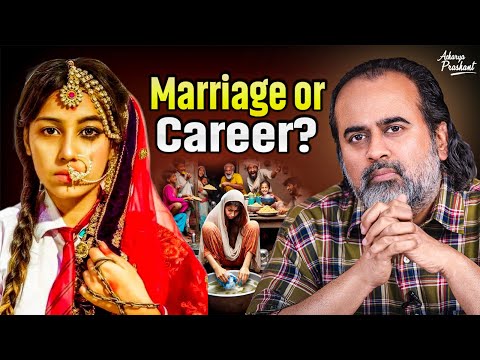 Should I Marry or Chase My Dreams? || Acharya Prashant (2025)