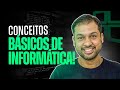 Conceitos Básicos de Informática