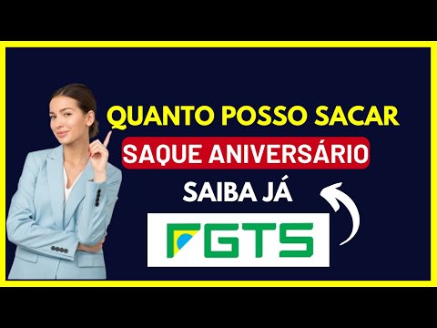 Quanto posso sacar no Saque Aniversário?