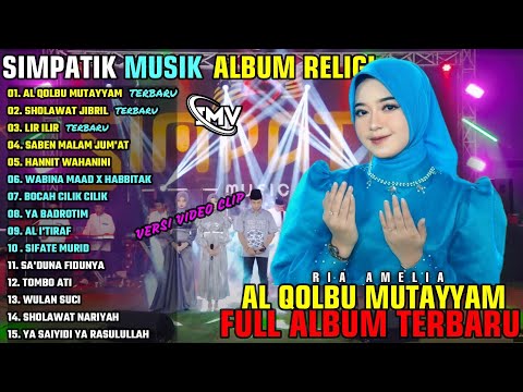 AL QOLBU MUTAYYAM - SHOLAWAT JIBRIL || SIMPATIK MUSIK FULL ALBUM RELIGI TERBARU 2025 || ON TRENDING