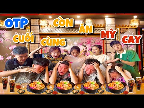 Anh Ba Phải | Thử Thách OTP Cuối Cùng Còn Ăn Mì Cay