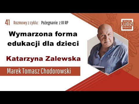 Wymarzona forma edukacji dla dzieci - Katarzyna Zalewska