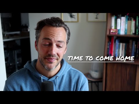 You don't need to be more successful - you need to come home