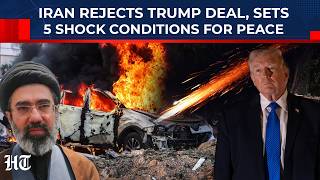 Breaking: Iran Rejects Trump Ceasefire Plan; Mojtaba Sets 5 Tough Conditions To End War On Own Terms