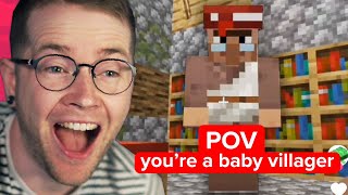 POV.. you're a baby villager..