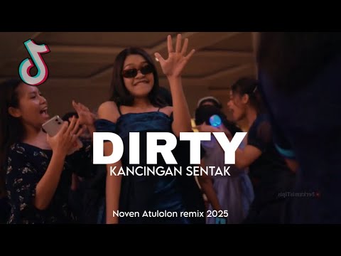 Kancingan Sentak 🌴 Dirty Noven Atulolon Remix 2025