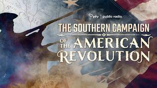 The Southern Campaign of the American Revolution | Promo