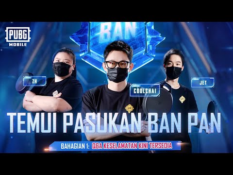 Temui Pasukan Ban Pan Bahagian 1 | PUBG MOBILE