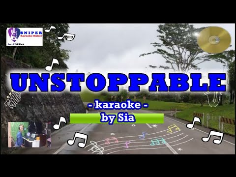 UNSTOPPABLE – karaoke by Sia