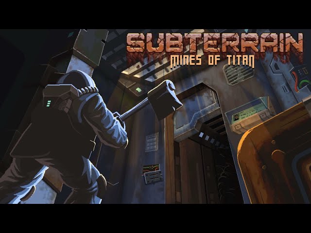 Subterrain Mines of Titan - Scavenging Sci Fi Survival RPG