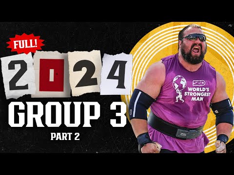 *FULL* 2024 SBD World's Strongest Man | GROUP 3 (Part 2)