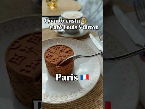 Quanto custa tomar café na LOUIS VUITTON #paris #viagem #europa