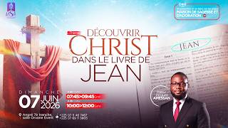 DECOUVRIR CHRIST DANS LE LIVRE DE JEAN- Pst JACQUES AMESSAN