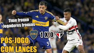 BOCA JUNIORS 1X0 SÃO PAULO - PÓS JOGO + LUCIANO E CALLERI PIPOCANDO E TIME SEM VONTADE