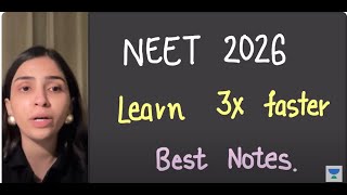 NEET 2026- How to read any Chapter for the first time and learn 3x faster.