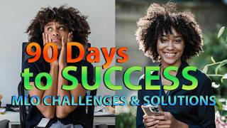 90 Days to MLO Success: Your Blueprint for Launching a Thriving Mortgage Career
