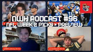 The Intent Pod + NFL WEEK 2 PICKS + PREVIEW - NWH Podcast #96