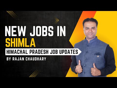 Jobs in Shimla | Jobs in Himachal Pradesh  | With All Requirements | Shimla Jobs By Rajan Chaudhary