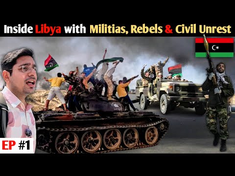 Travelling to Libya amid Civil War, Armed Conflict & Violent Extremism 🇱🇾
