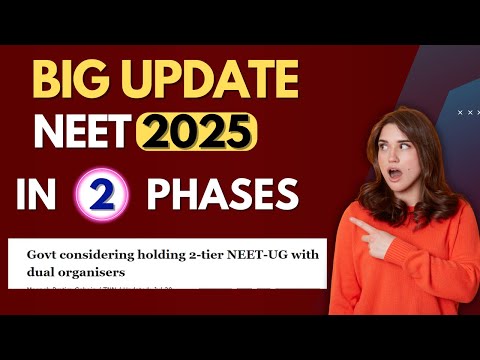 Big Update | NEET 2025 to be conducted in 2 phases #neet #news #update