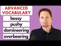 Understanding Pushy and Bossy Vocabulary
