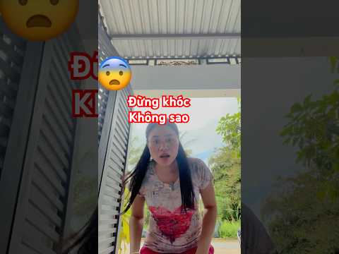 Đừng khóc không sao #shortvideo