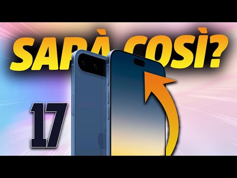 IPHONE 17: QUESTA VOLTA SEMBRA SICURO CHE... 🤔