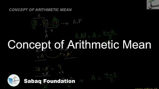 Concept of Arithmetic Mean