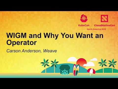 WIGM and Why You Want an Operator