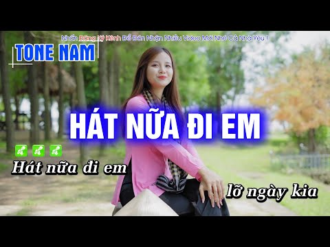 Karaoke Hát Nữa Đi Em (Tone Nam) Beat Công Tuấn Phối Mới Cực Hay – Hoàng Dũng Karaoke