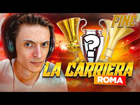 UN FINALE TUTTO ROMANISTA! | LA CARRIERA #24 [FINALE]