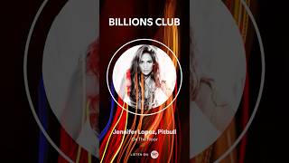 On The Floor - Spotify Billions Club