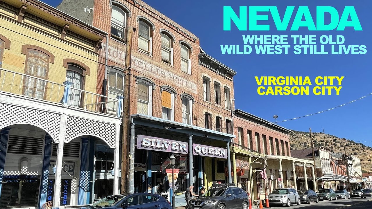 NEVADA: Towns Where The Old Wild West Still Lives