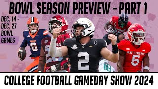 The College Football Gameday Show 2024 - Bowl Season Preview - Pt. 1 (Dec. 14 - Dec. 27 Games)